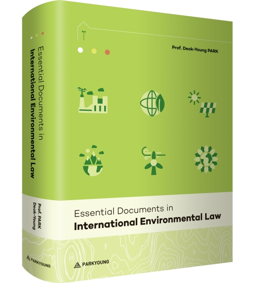 Essential Documents in International Environmental Law